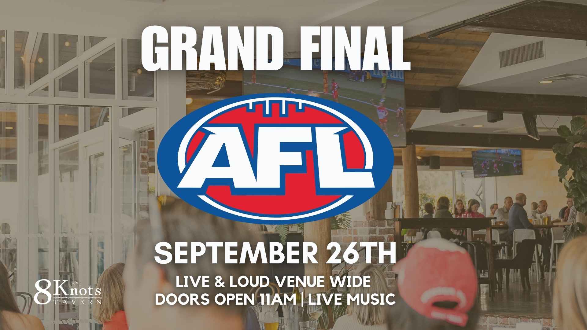 AFL Grand Final Live & Loud at 8 Knots Tavern