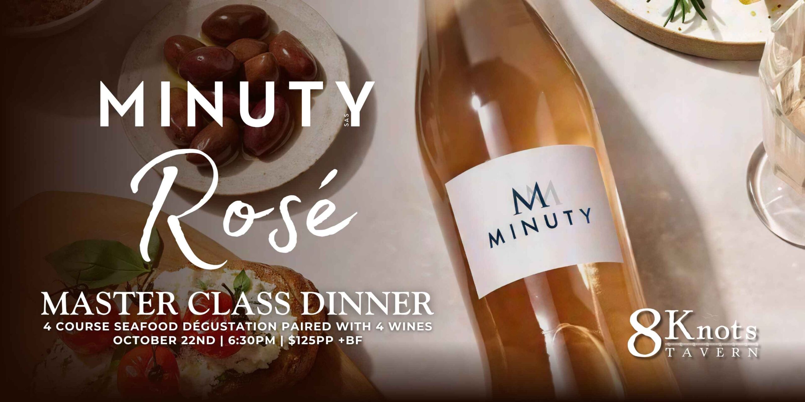 Minuty Rosé Master Class Dinner at 8 Knots Tavern
